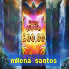 milena santos vizinhas gostosas